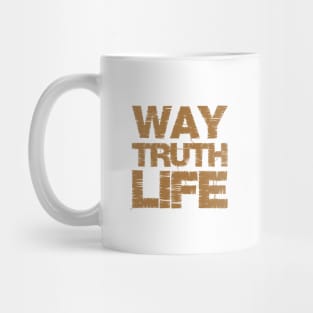 Way Truth Life Mug